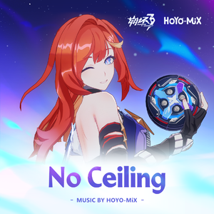 HOYO - MiX - No Ceiling (和声伴唱)伴奏