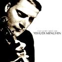 The Very Best of Yehudi Menuhin专辑
