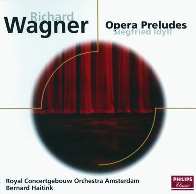 Wagner: Opera Preludes & Siegfried Idyll