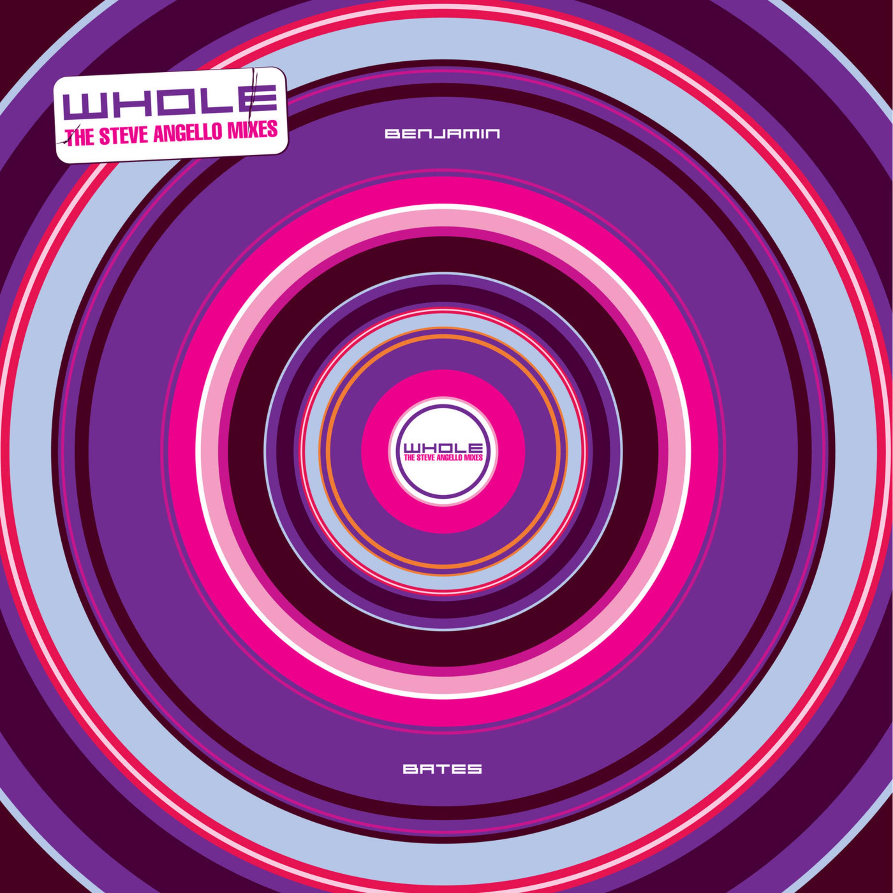 Whole (The Steve Angello Mixes)