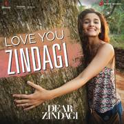 Love You Zindagi (From "Dear Zindagi")专辑