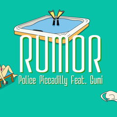 Rumor/ルーマー（翻自 GUMI）