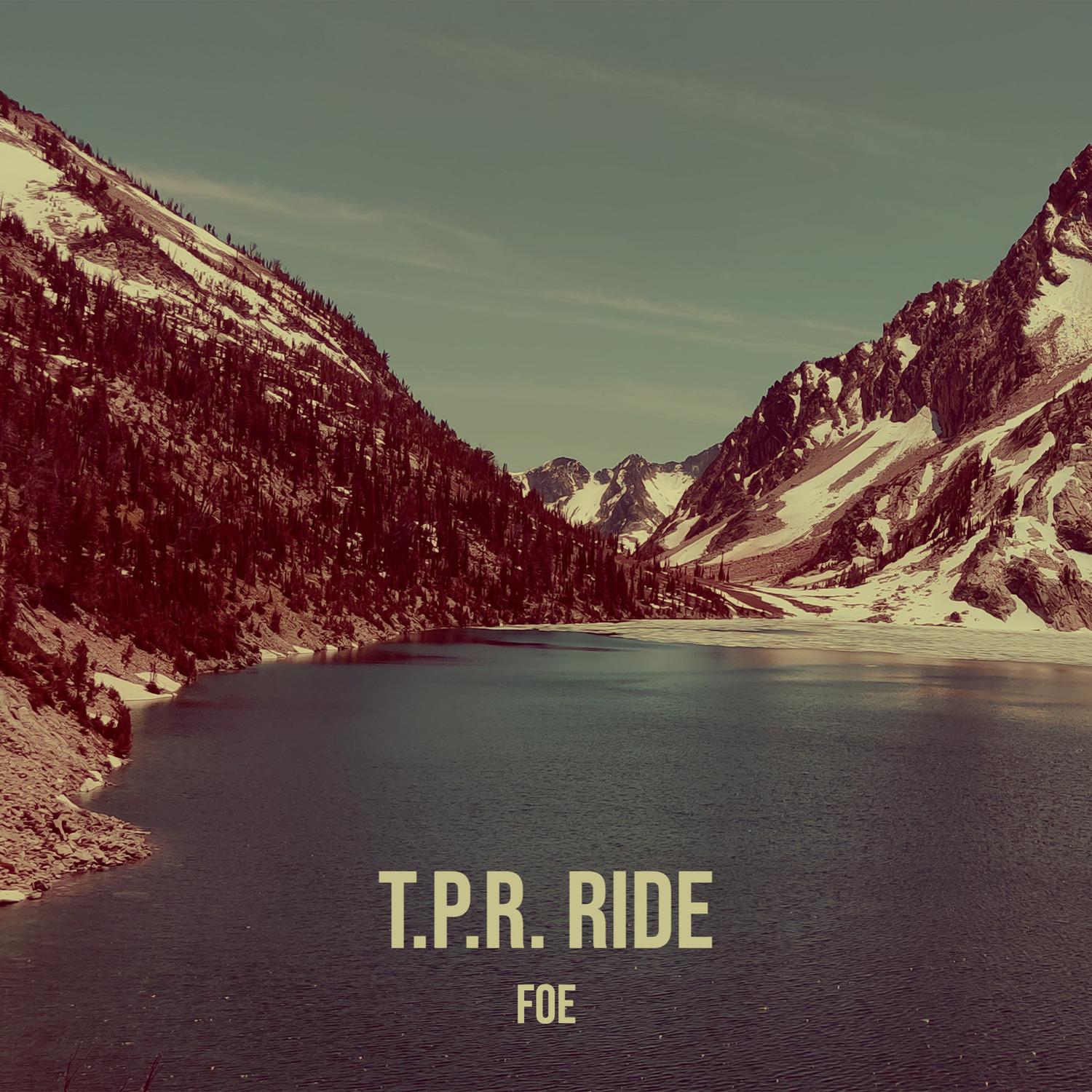 T.P.R. Ride