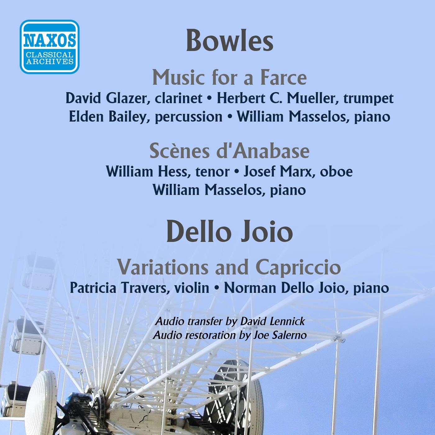 BOWLES, P.: Music for a Farce / Scenes d'Anabase / DELLO JOIO, N.: Variations and Capriccio (1952)