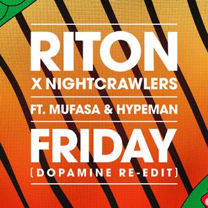 Riton & Nightcrawlers, Mufasa, Hypeman - Friday (VS karaoke) 带和声伴奏 （降1半音）