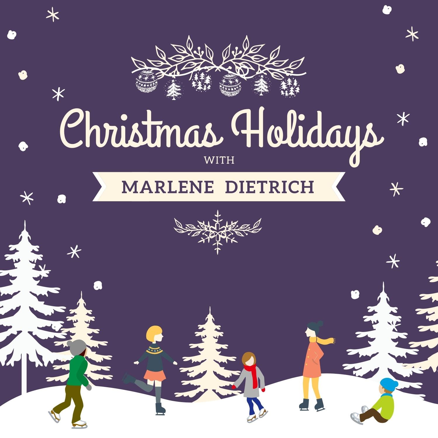 Christmas Holidays with Marlene Dietrich