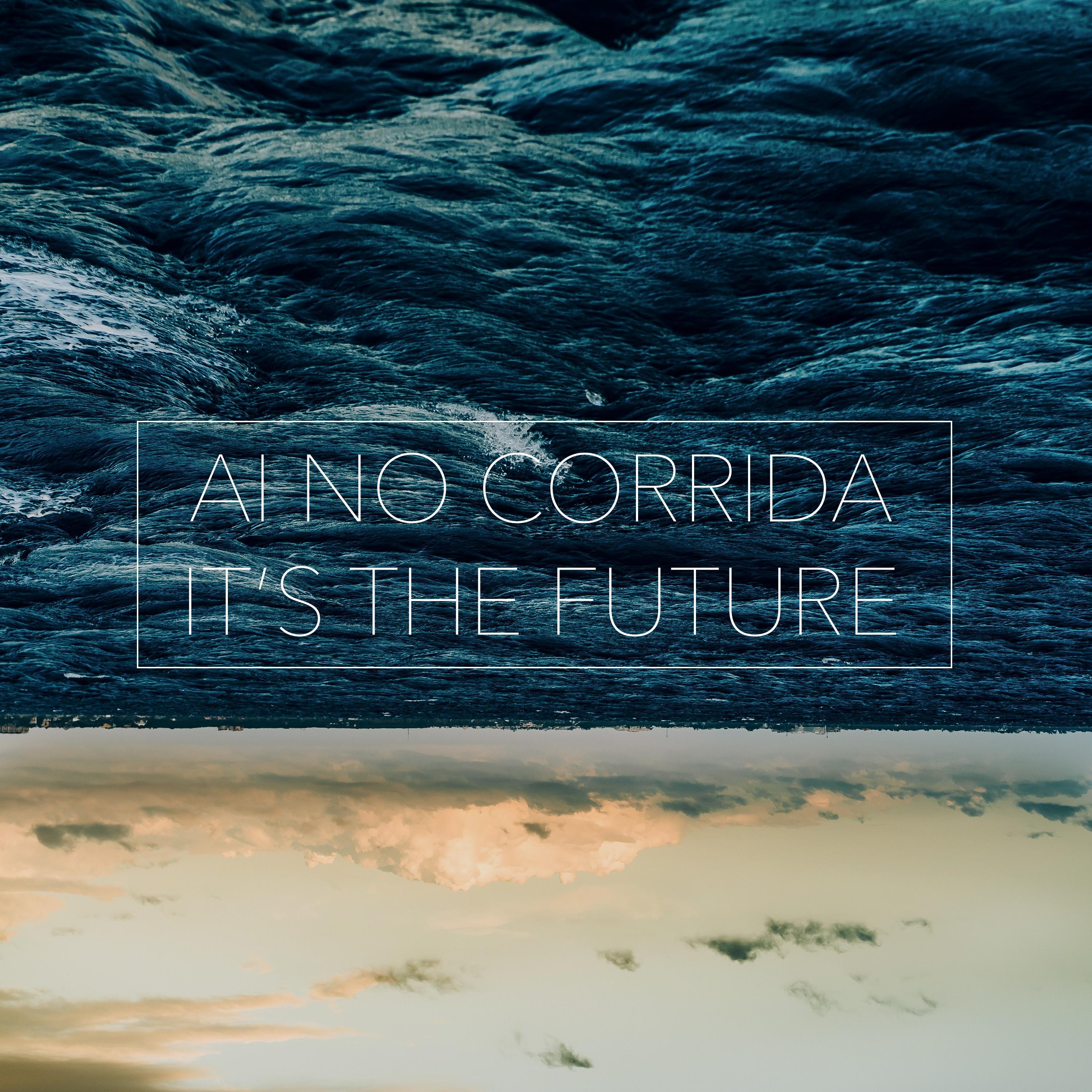 Ai No Corrida It's the Future (feat. Britney Jayy)