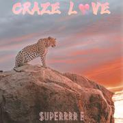 Checha Navarro-Craze Love（$uperrrr E remix）