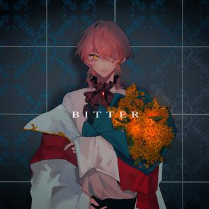 Bitter (日剧《美丽的他 第二季》片头曲) (精消无和声纯伴奏) （精消原版立体声）