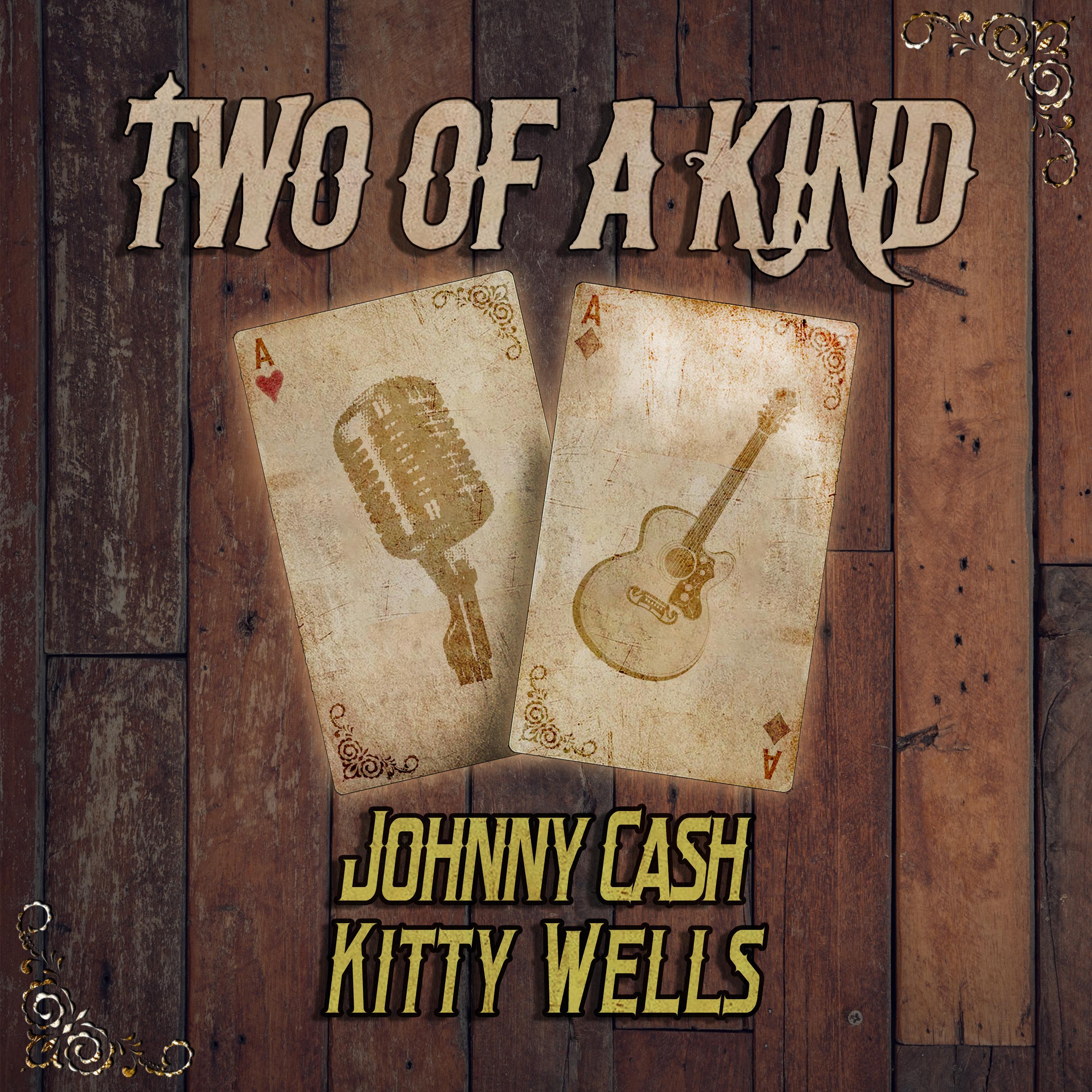Two of a Kind: Johnny Cash & Kitty Wells