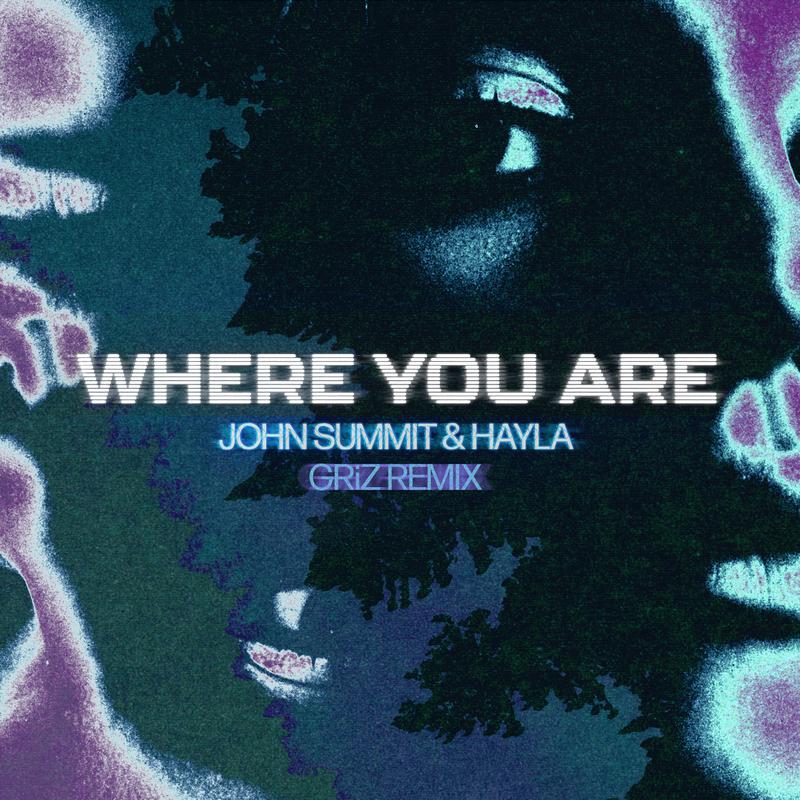 John Summit - Where You Are (GRiZ Remix)