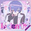 I≠dentity (feat. 重音テト & GUMI)专辑