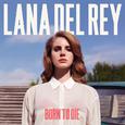 Born To Die (Deluxe Version)