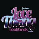 Love Thang (Lookback Remix)专辑