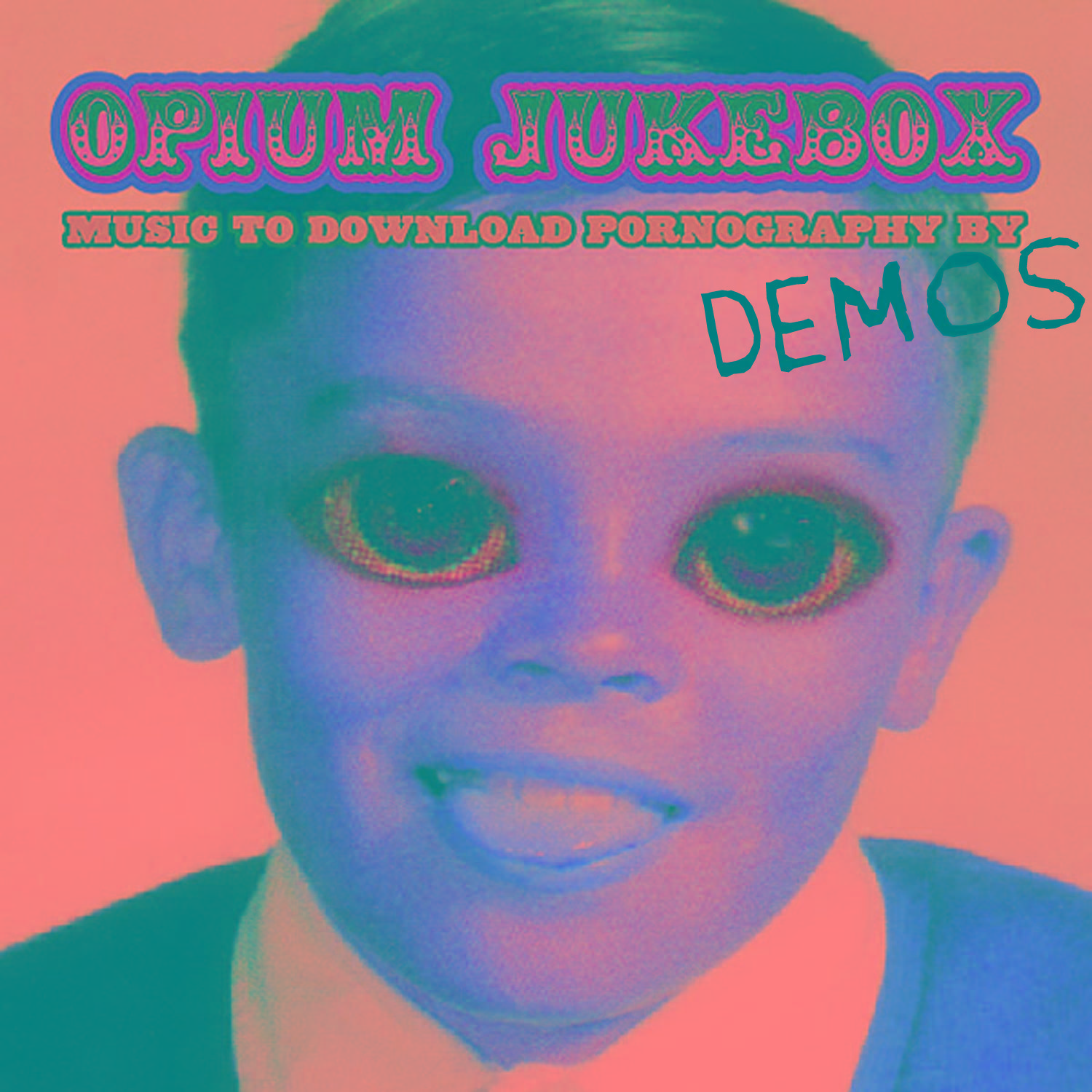 Music To Download Pornography By - Demos