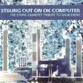 Strung Out On OK Computer - The String Quartet Tribute To Radiohead