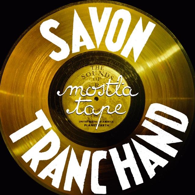 SAVON TRANCHAND mostla tape