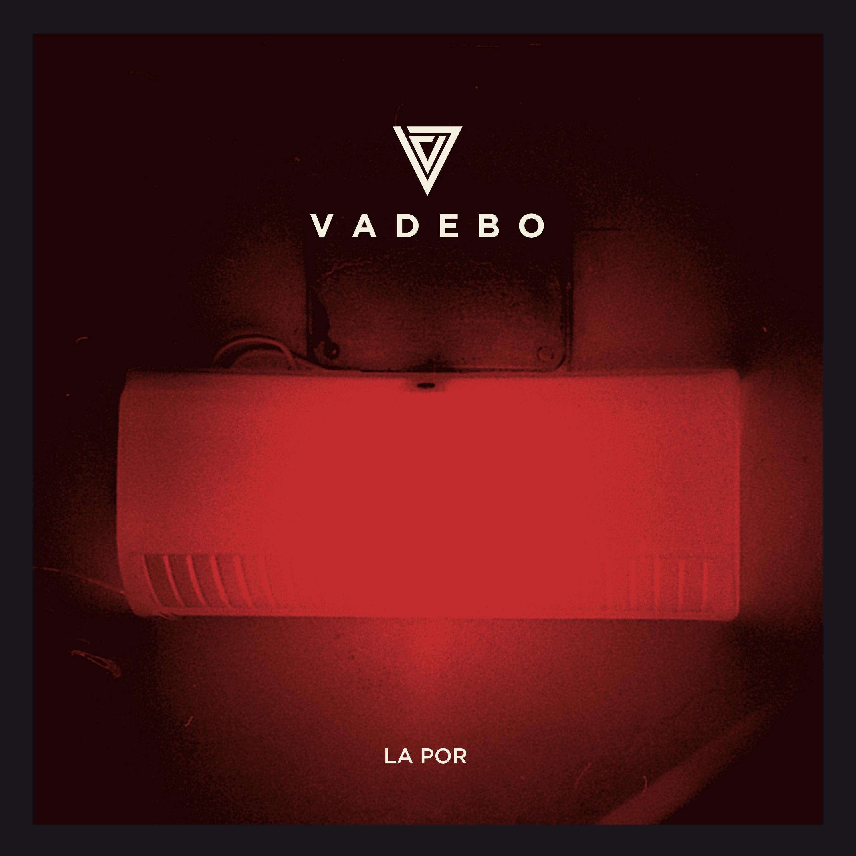 VaDeBo - La Por