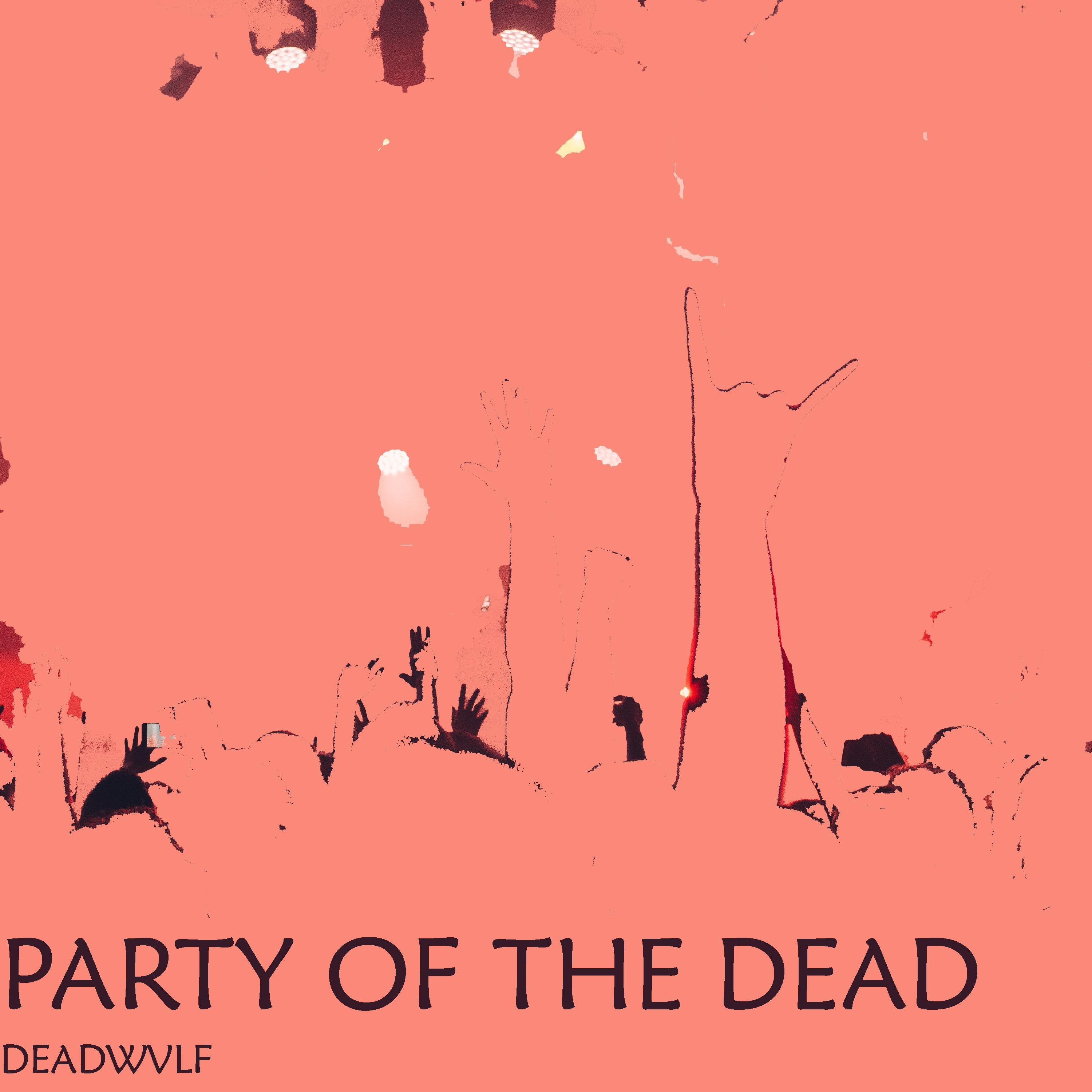 Party Of The Dead