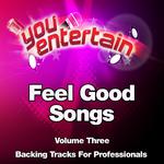 Feel Good Songs - Professional Backing Tracks Vol.3专辑