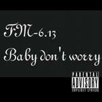 FM-6.13(Baby don't worry)专辑