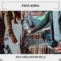Paul Anka And His Big 25 (Original)