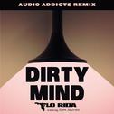 Dirty Mind (Audio Addicts Remix)专辑