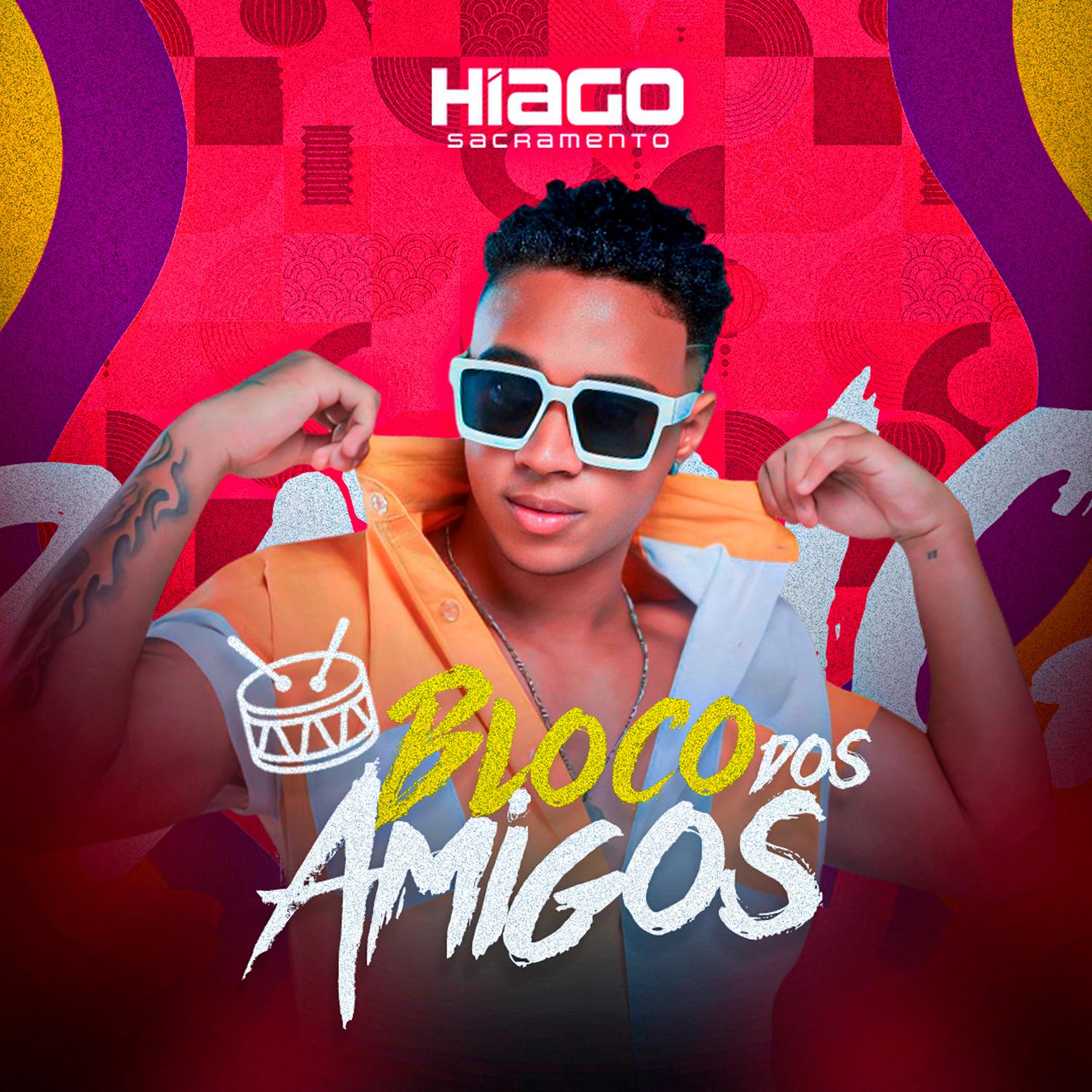 Hiago Danadinho - Bloco dos Amigos