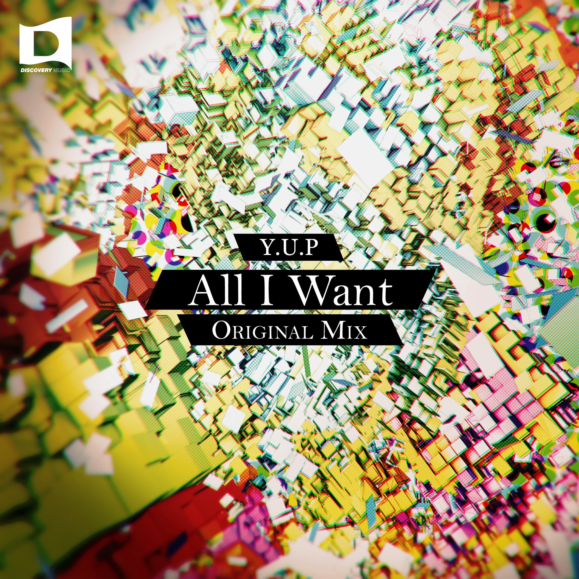 All I Want (Original Mix)