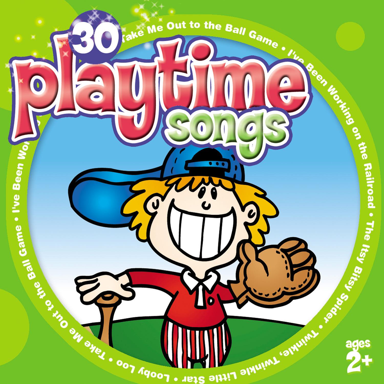 30 Playtime Songs (for ages 2+)