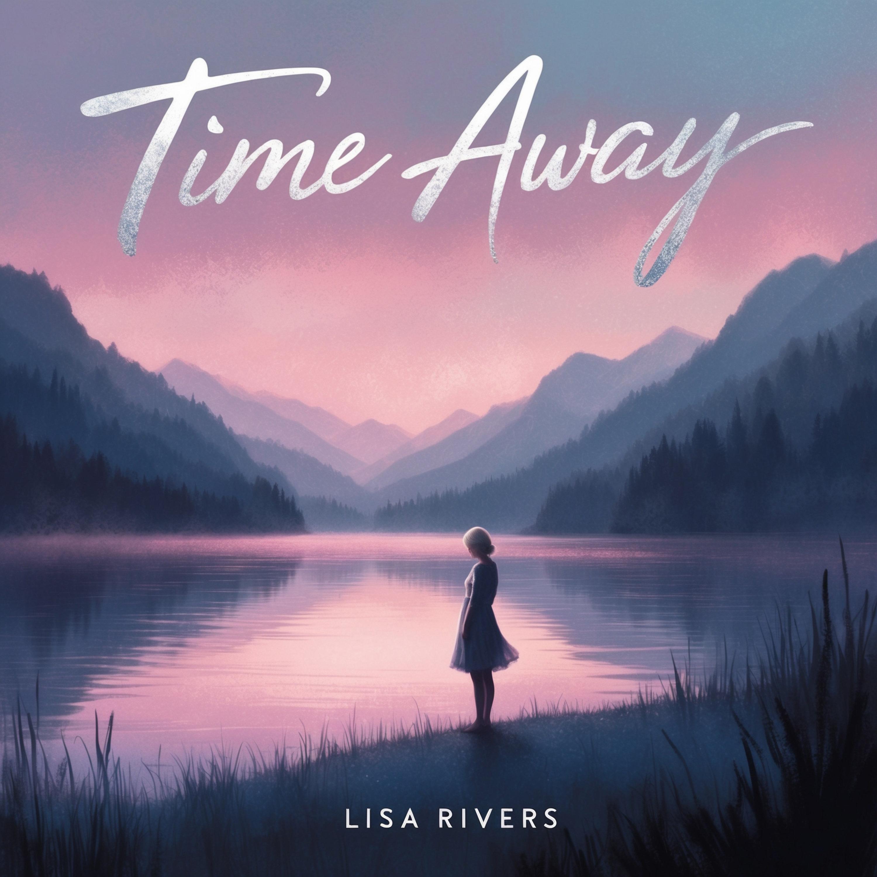 Time Away - Lisa Rivers - 专辑 - 网易云音乐