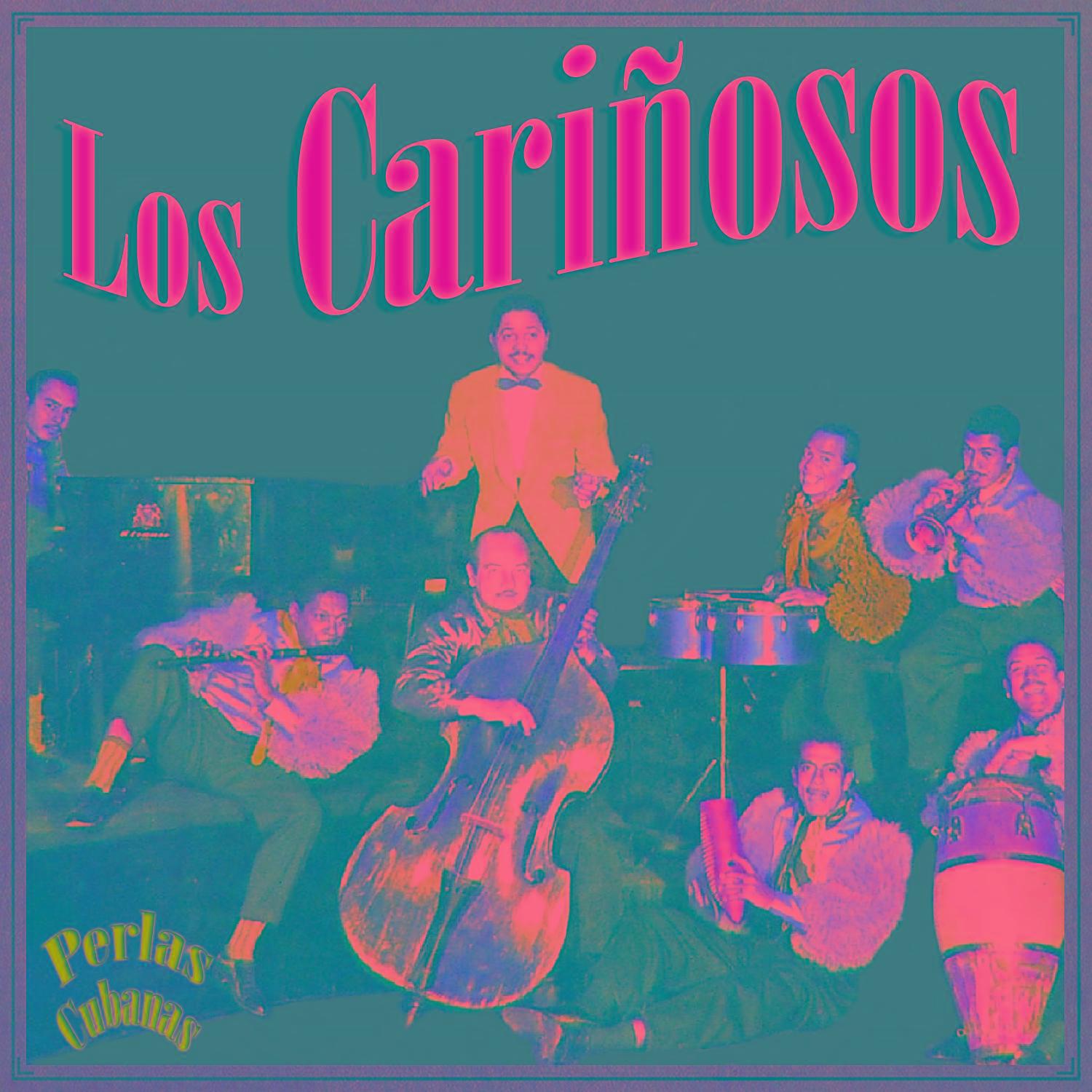 Perlas Cubanas: Los Cariñosos