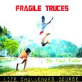 Fragile Truces