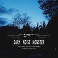 Dark Noise Monster