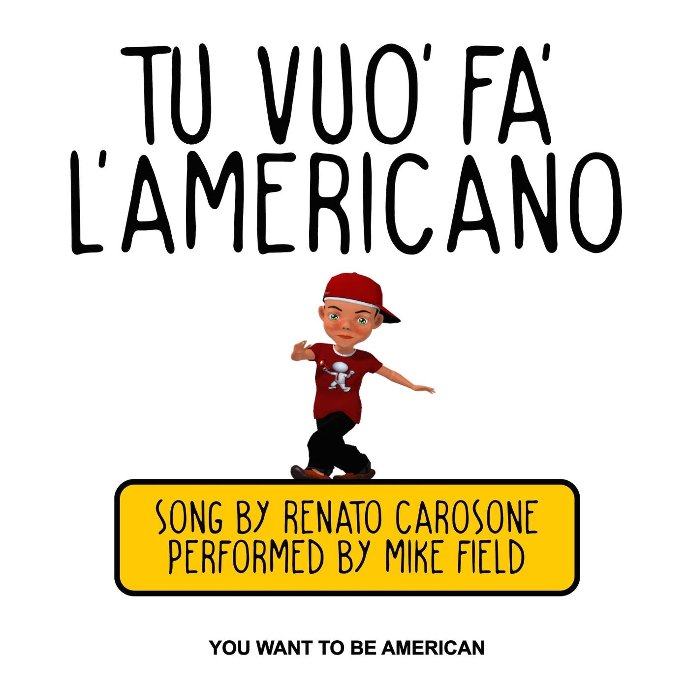 Tu Vuo Fa L'Americano