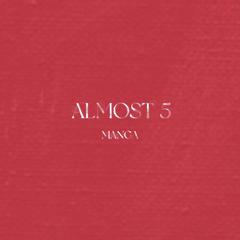 Almost 5