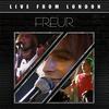 Freur - Matters Of The Heart (Live)