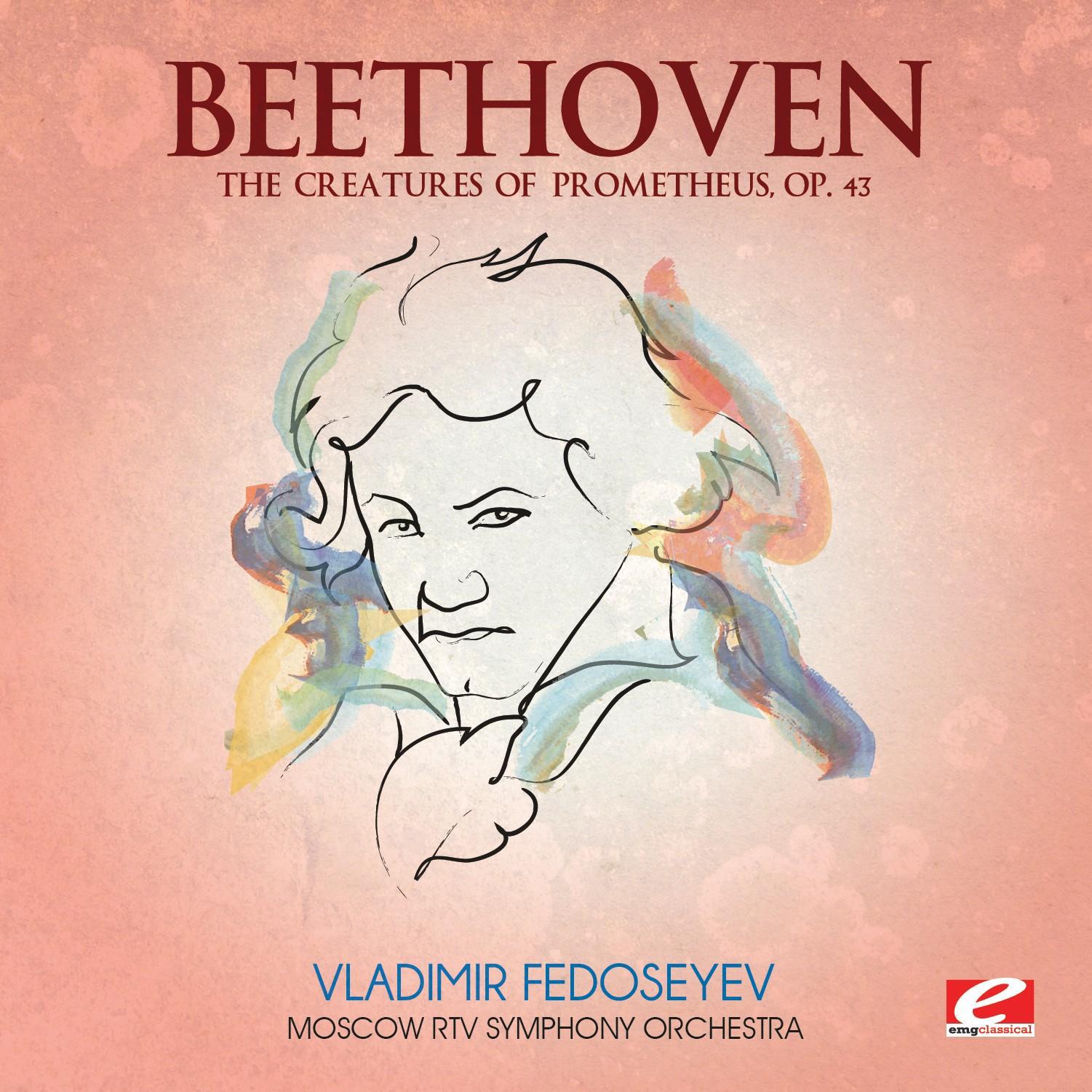 Beethoven: The Creatures of Prometheus, Op. 43 (Digitally Remastered)专辑