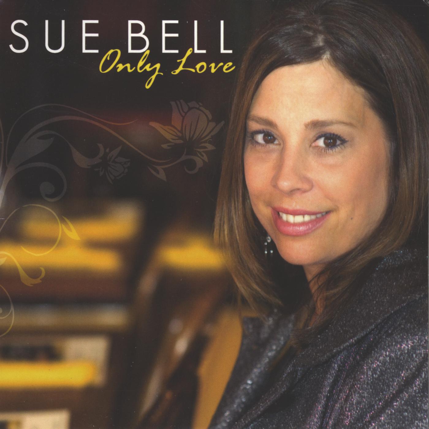 Sue Bell - You Taught My Heart To Sing