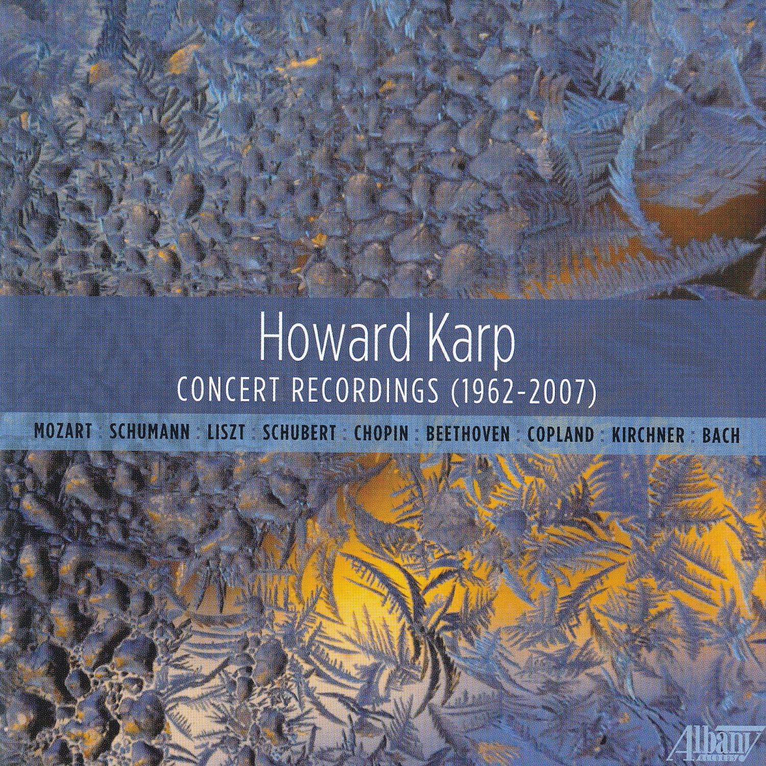 Howard Karp: Concert Recordings (1962-2007)专辑