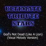 Newsboys - God's Not Dead (Like A Lion) (Vocal Melody Version)专辑