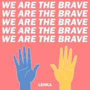 We are the brave
