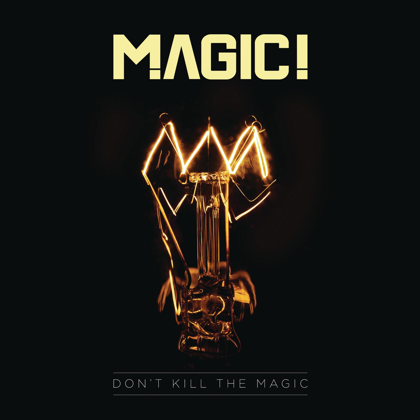 MAGIC! - Don't Kill the Magic