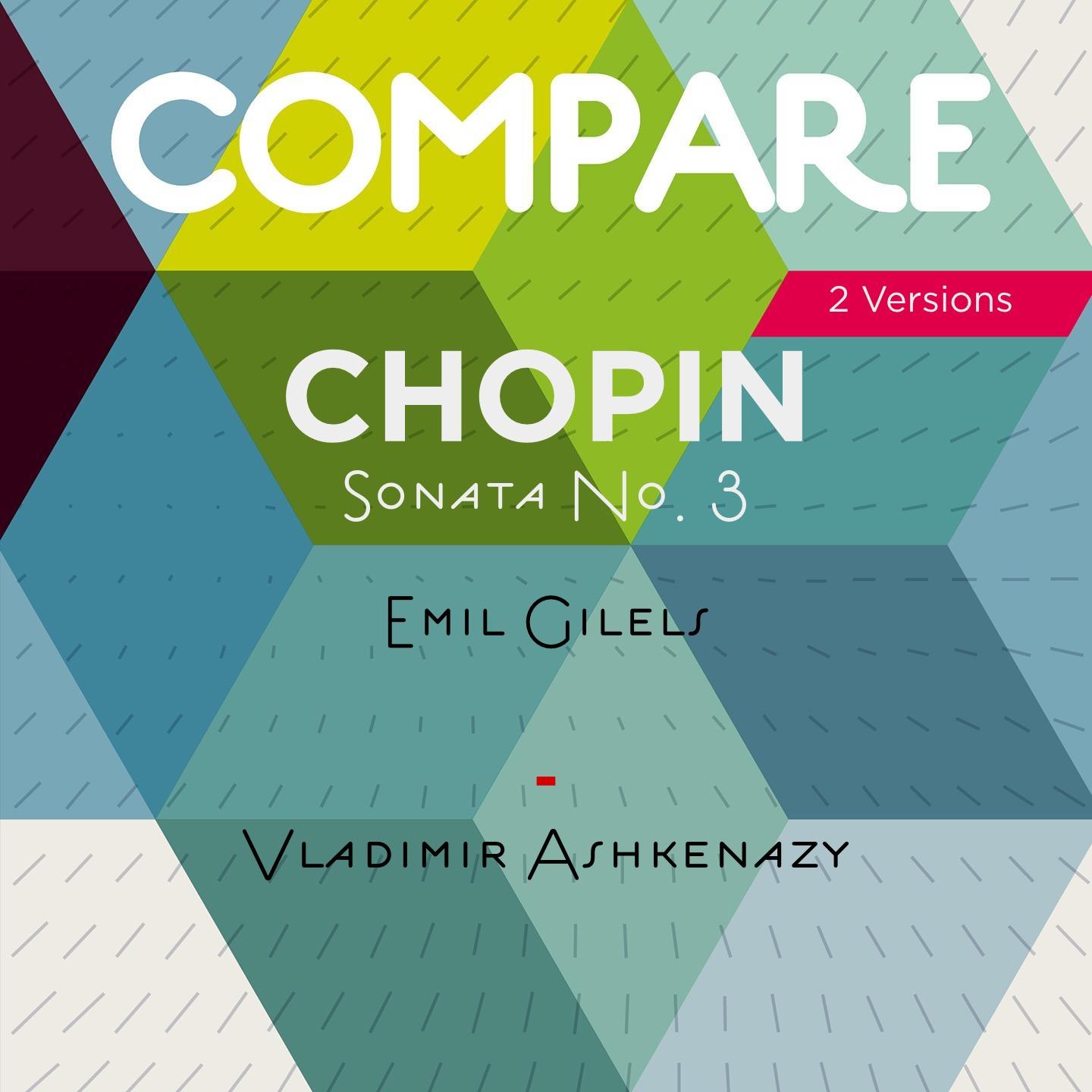Chopin: Piano Sonata No. 3 in B Minor, Emil Gilels vs. Vladimir Ashkenazy专辑