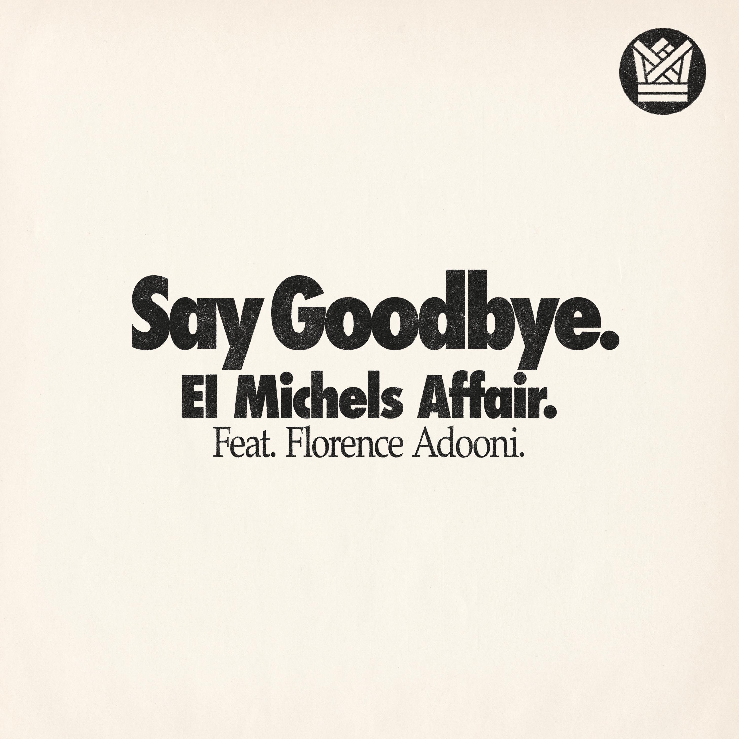 Say Goodbye