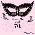 Cover Me With 70s, Vol. 2