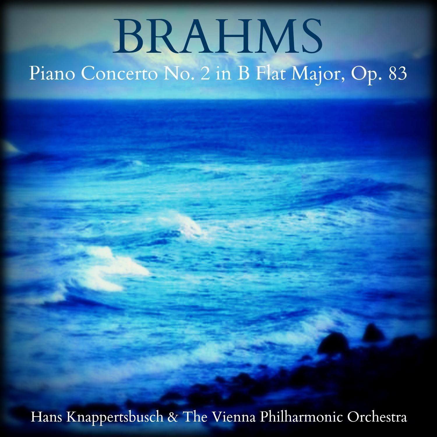 Brahms - Piano Concerto No. 2 in B Flat Major, Op. 83专辑