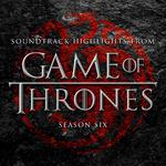 Soundtrack Highlights from Game of Thrones Season 6专辑