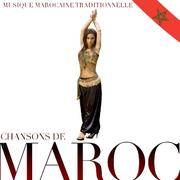 Chansons de Maroc. Musique marocaine traditionnelle
