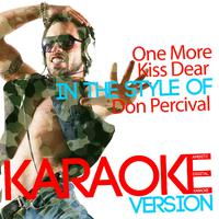 One More Kiss Dear - Don Percival